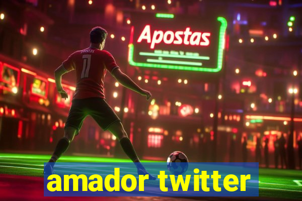 amador twitter